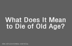 Natural Causes What Does It Mean To Die Of Old Age