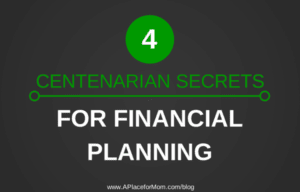 4 Centenarian Secrets For Financial Planning