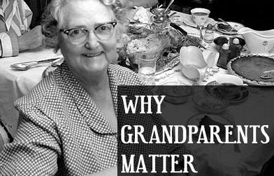 Why Grandparents Matter More than Ever